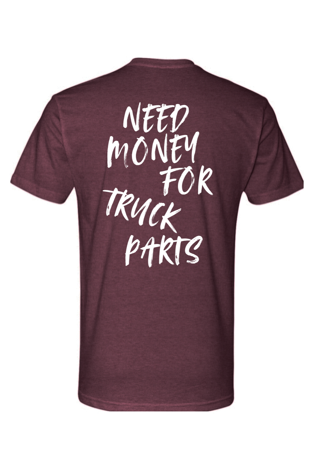 Need Money For Truck Parts Tee