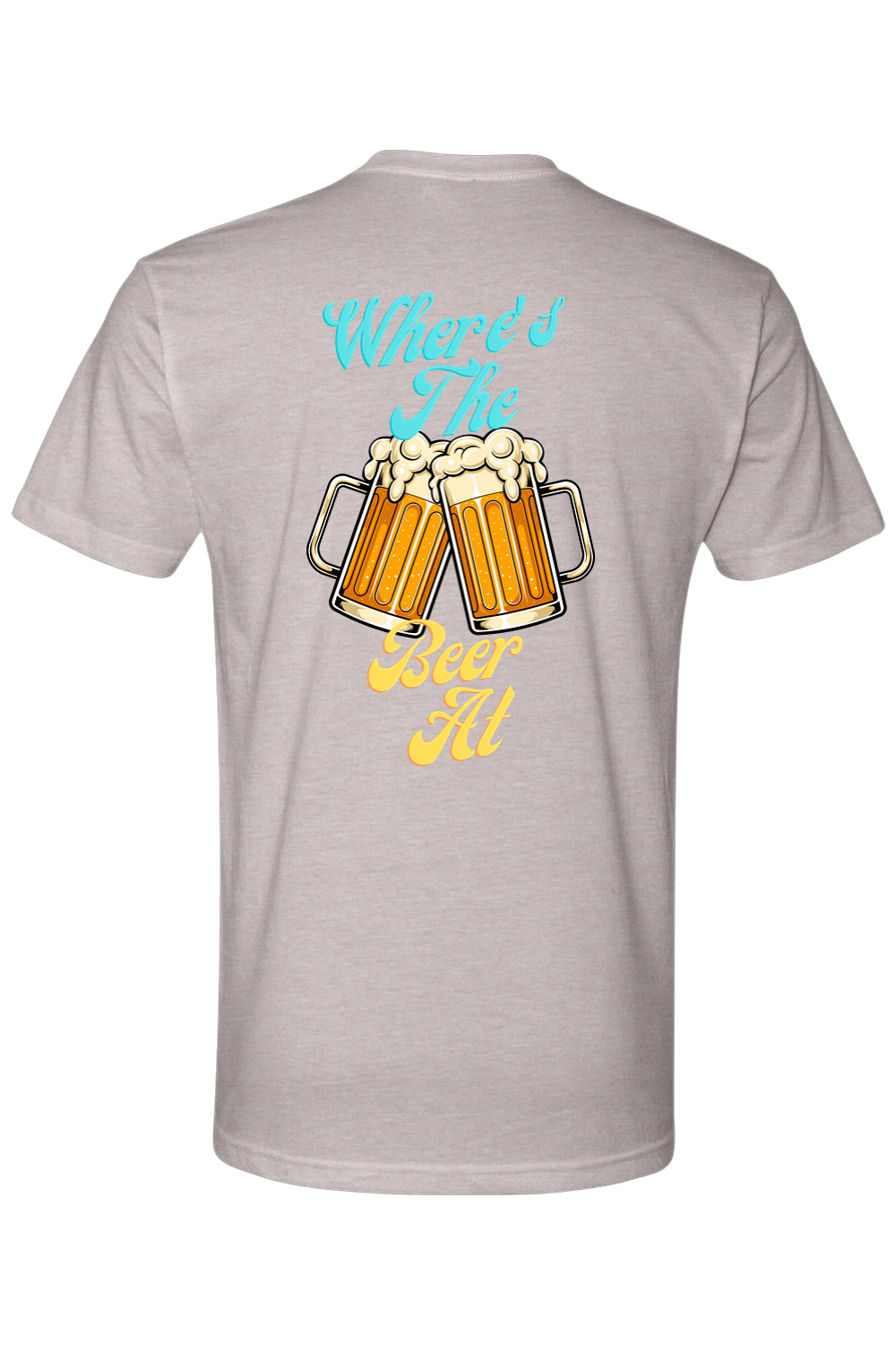 Where’s The Beer At Tee