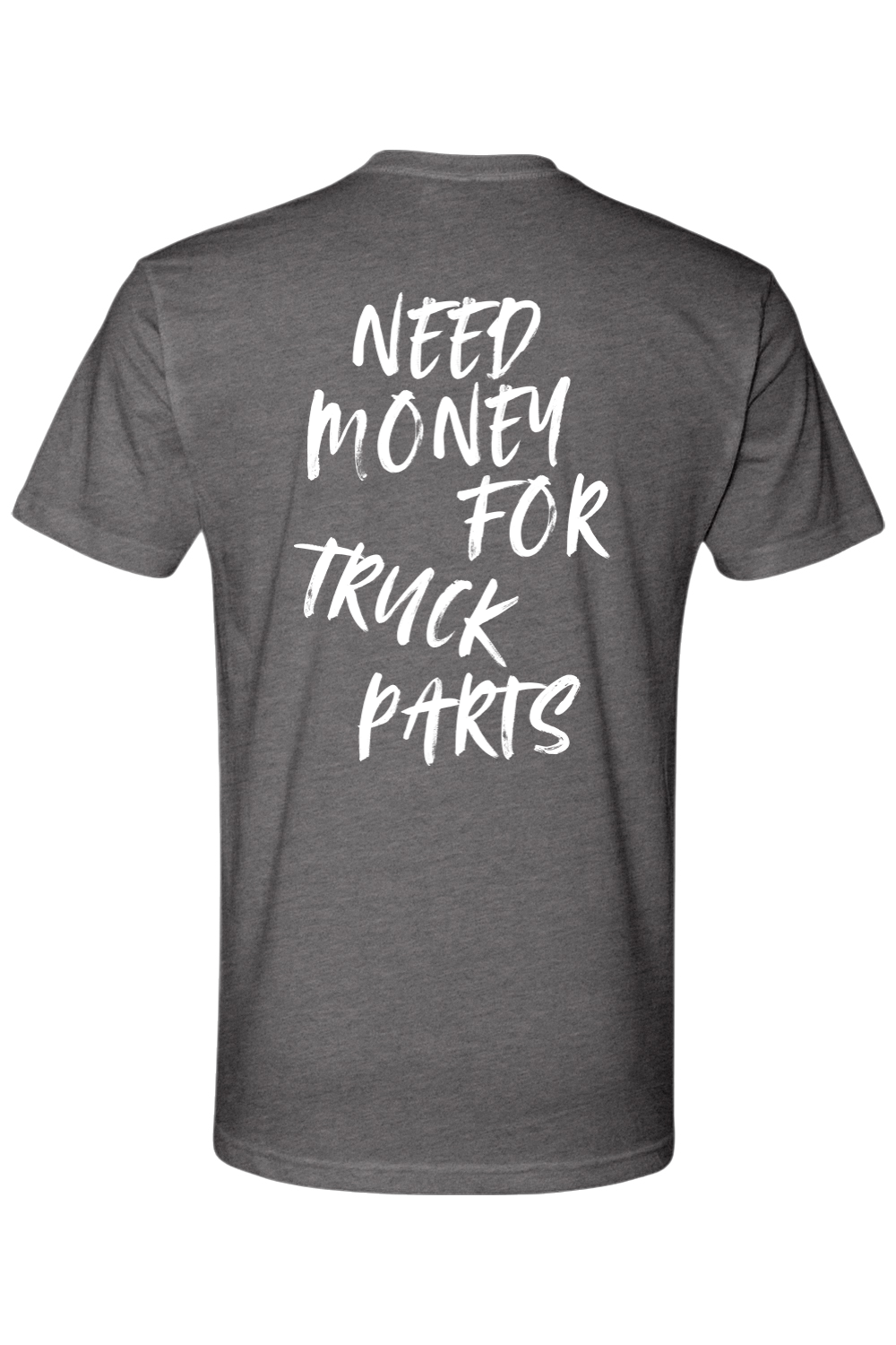 Need Money For Truck Parts Tee