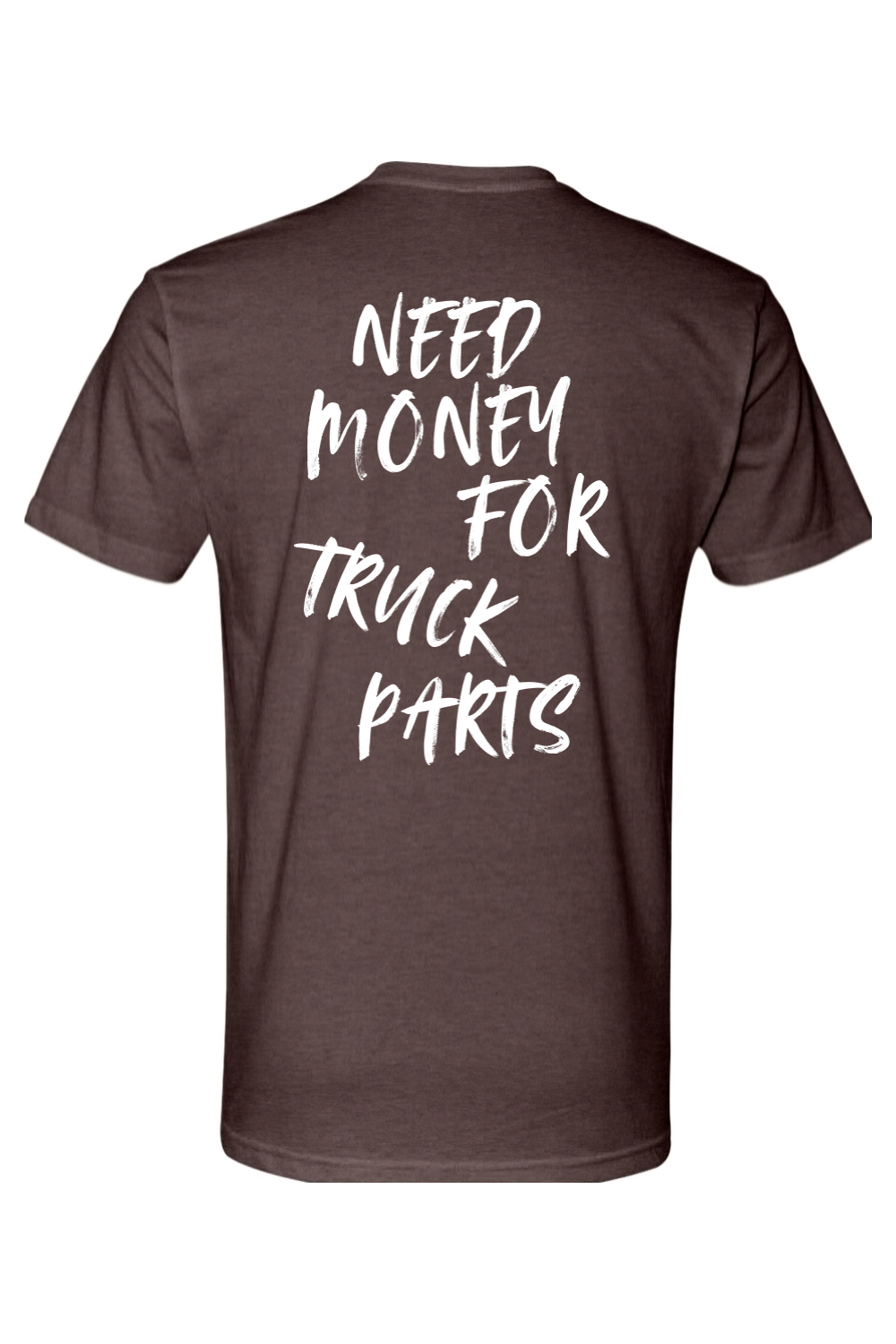 Need Money For Truck Parts Tee