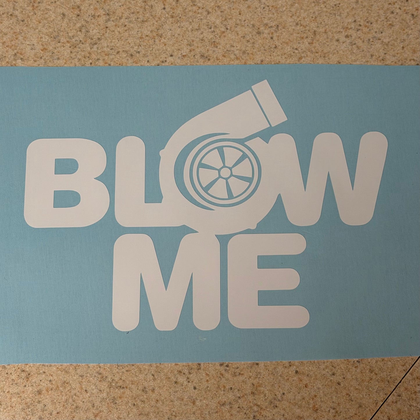 BLOW ME DECAL